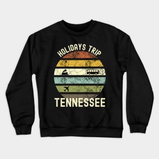 Holidays Trip To Tennessee, Family Trip To Tennessee, Road Trip to Tennessee, Family Reunion in Tennessee, Holidays in Tennessee, Vacation Crewneck Sweatshirt